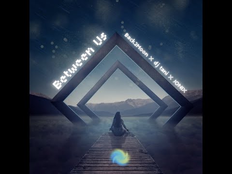 Between Us - JONIX, DJ Tani, Back2Moon [Official Visualizer)