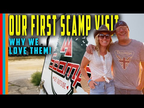 Our First Scamp Trailer Visit - Why We Love Them