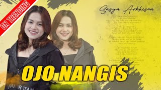 Download lagu Sasya Arkhisna - Ojo Nangis (  Live Music ) - Sa Music mp3