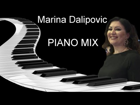 Marina Dalipovic - Piano MIX