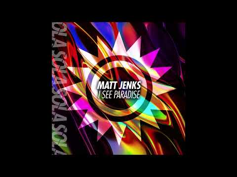Matt Jenks - I See Paradise (Original Mix)