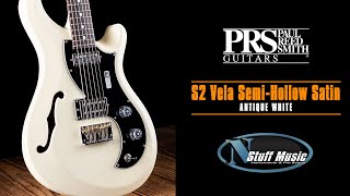 Video thumbnail for PRS S2 Vela Semi-Hollow Satin - In-Depth Review! by N Stuff Music