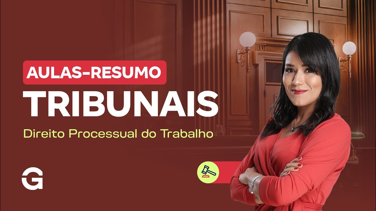 Aulas-Resumo para Tribunais | Direito Processual do Trabalho com Fernanda Rocha