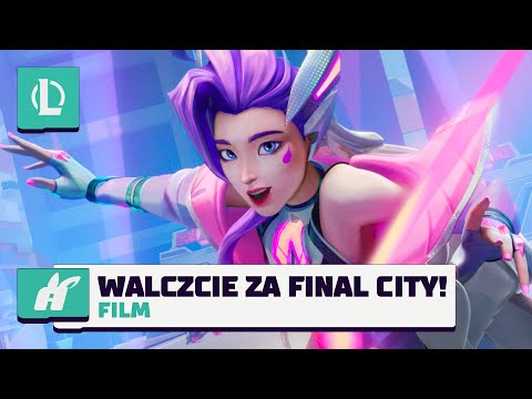 Walczcie za Final City | Film Oddziału Anima 2024 — League of Legends