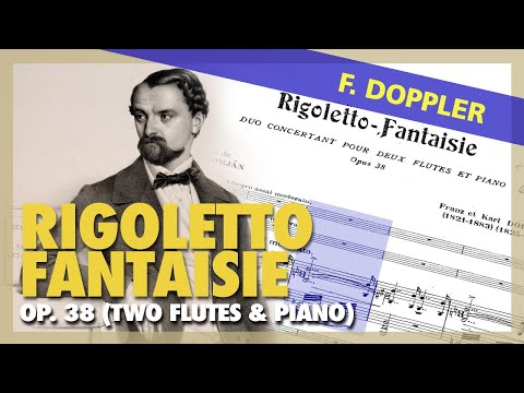 🎼F. DOPPLER - Rigoletto Fantasy (Op. 38) [for two FLUTE & PIANO] - (Sheet Music Scrolling)