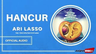 Download lagu Ari Lasso - Hancur |  Audio mp3 Download lagu Ari Lasso - Hancur |  Audio mp3
