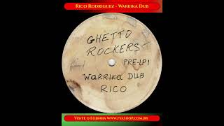 🔥 Rico Rodriguez - Wareika Dub [Ghetto Rockers, 1977]