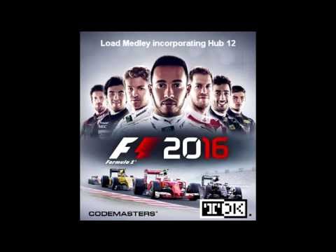 F1 2016 Soundtrack (OST) - Load Medley incorporating Hub 12