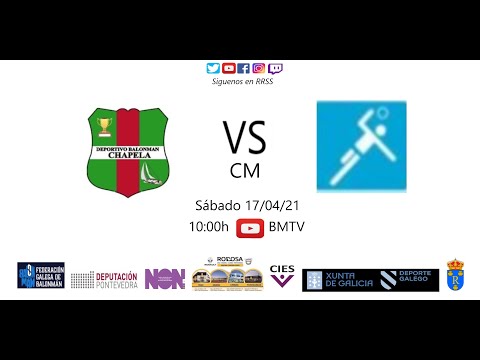 210417  CM  BM CHAPELA - BM CARBALLIÑO
