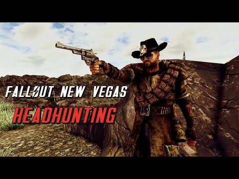 Fallout New Vegas: HEADHUNTING