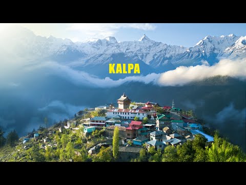 KALPA - The most beautiful village in Himachal Pradesh | Kinnaur Valley