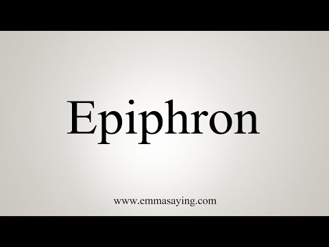 How To Say Epiphron