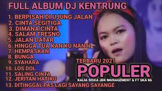 Download lagu KALIA SISKA II DJ KENTRUNG II BERPISAH DI UJUNG JALAN II SKA86 UYE TONE II TERBARU FULL ALBUM mp3 Download lagu KALIA SISKA II DJ KENTRUNG II BERPISAH DI UJUNG JALAN II SKA86 UYE TONE II TERBARU FULL ALBUM mp3