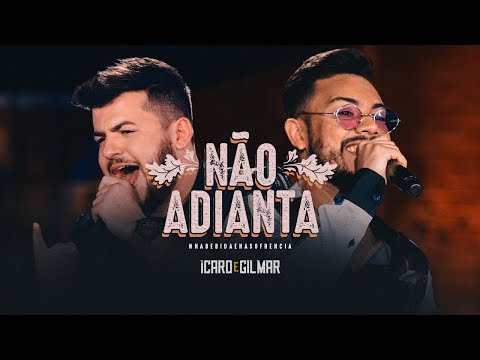 Ícaro e Gilmar - Não Adianta DVD #NaBebidaenaSofrência