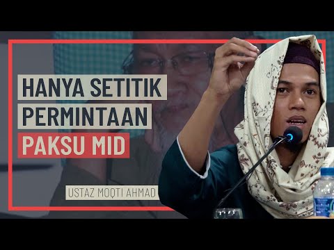 Ustaz Moqti Ahmad - Hanya Setitik Permintaan Paksu Mid