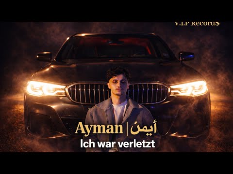 Ayman | أيمن  Ich war verletzt (Official Music Video) 