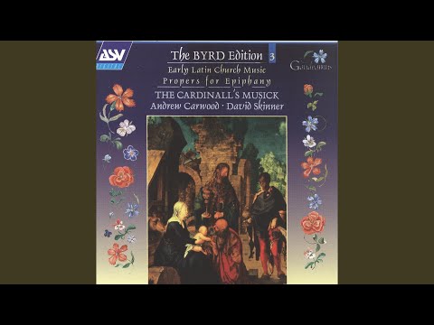 Byrd: Gradualia Book 2 (1607) : Introit. Ecce advenit dominator Dominus a4