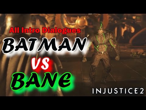 All Batman vs Bane Intro Dialogues- INJUSTICE 2