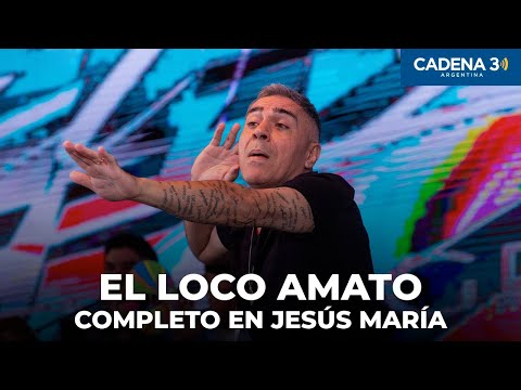 EL LOCO AMATO - Recital COMPLETO en JESÚS MARÍA 2025 | Cadena 3 Argentina