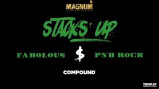 Fabolous Feat. PnB Rock-Stacks Up