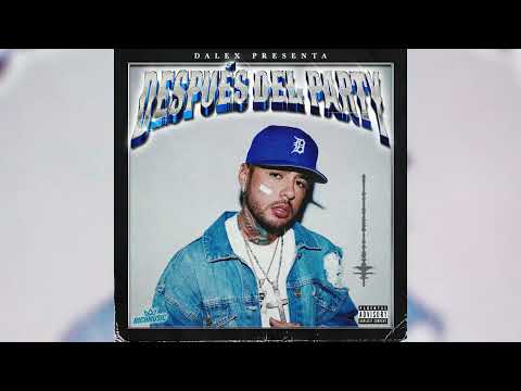 Dalex - Después Del Party (Audio Oficial)