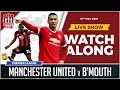 Manchester United vs Bournemouth (Abandoned) | with Mark Goldbridge Watchalong