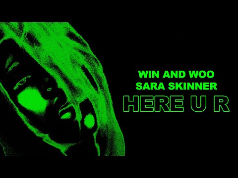 Win and Woo, Sara Skinner - Here U R (Lyric Video)