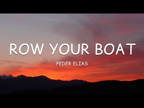 Peder Elias - Row Your Boat (Lyrics)🎵