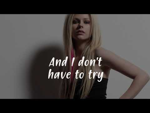 Avril Lavigne - I Don't Have To Try (Lyrics)