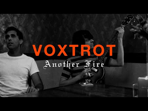 Voxtrot - Another Fire (Official Music Video)