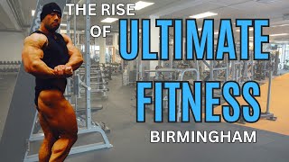 The Rise Of Ultimate Fitness Birmingham | Creating The #1 Gym In Town
