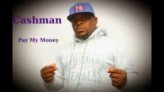 CASHMAN DAVIS - PAY MY MONEY
