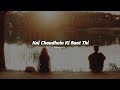 Kal Chaudhvin Ki Raat Thi Slowed Reverb Jagjit Singh Selenophile