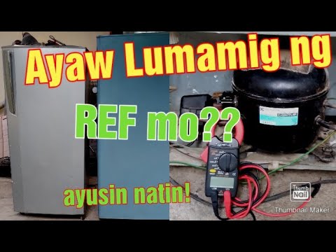 PAANO AYUSIN ANG AYAW LUMAMIG NA REFRIGERATOR