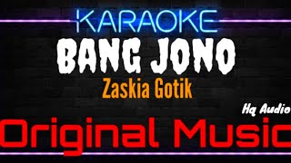 Download lagu Karaoke Bang Jono ( Original Music ) HQ Audio - Zaskia Gotik mp3