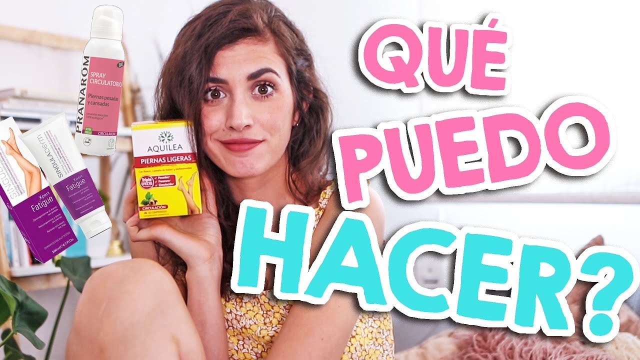 HABLEMOS DE MALA CIRCULACIÓN EN LAS PIERNAS! | Varices, Piernas Cansadas, Celulitis...