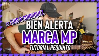 Bien Alerta - Marca MP - Luis R Conriquez - Tutorial - REQUINTO - Guitarra