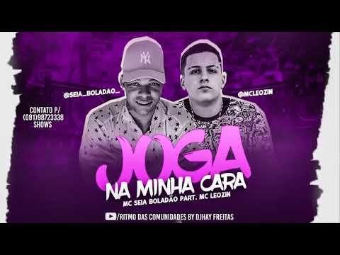 MC Seia boladão MC Leozin - joga na minha cara (Brega funk)