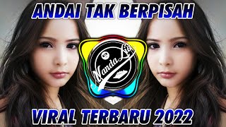 Download lagu DJ SUPER ENAK PARAH ANDAI TAK BERPISAH TERBARU 202... mp3