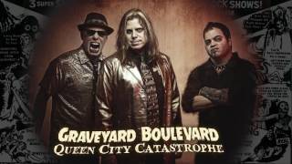 Graveyard Boulevard - Queen City Catastrophe