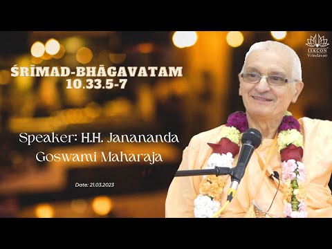H.H. Janananda Goswami Maharaja_SB-10.33.5-7_21.03.2023