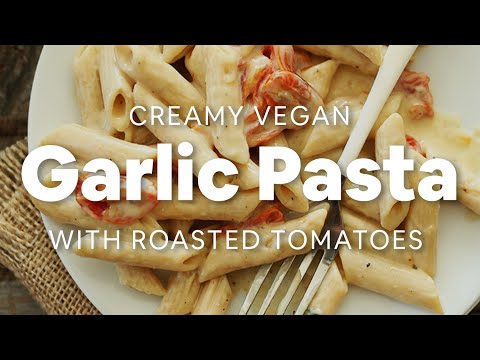 download lagu mp3 mp4 Vegan Garlic Pasta With Roasted Tomatoes, download lagu Vegan Garlic Pasta With Roasted Tomatoes gratis, unduh video klip Vegan Garlic Pasta With Roasted Tomatoes