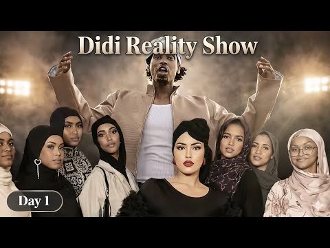 “DIDI Reality Show DDG | Day 01 – episode 02 soo dhawenta gabdhaha