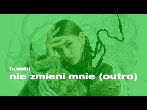 Video thumbnail for nie zmieni mnie (outro)