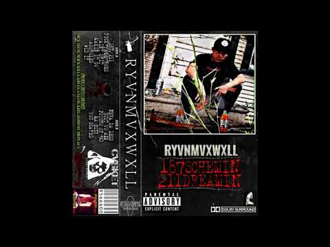 RYVNMVXWXLL - 187SCHEMIN 211DREAMIN (ALBUM) (2018)