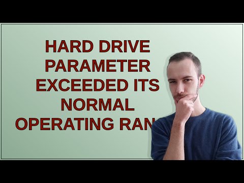 Hard drive parameter exceeded its normal operating range