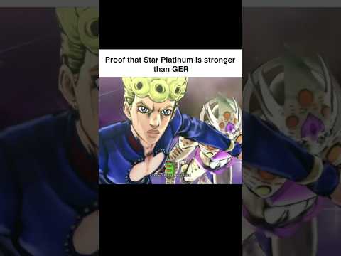 Proof that Star Platinum stronger than GER  #jojosbizarreadventure
