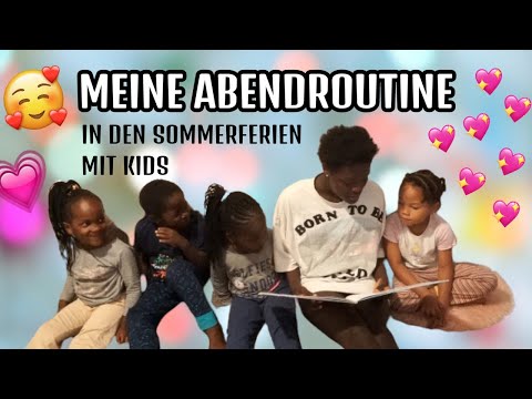MEINE ABENDROUTINE MIT KIDS | SOMMERFERIEN | JamesinaKelly