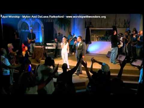 Just Worship - Myles & DeLana Rutherford