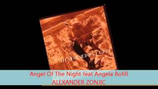 Alexander Zonjic - ANGEL OF THE NIGHT feat Angela Bofill
